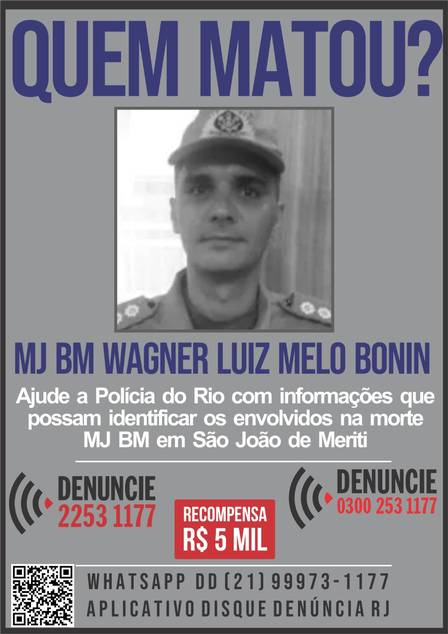 O Disque Denúncia divulgou cartaz para auxiliar na busca de informações que ajudem a 

localizar os assassinos do major Wagner Bonin/Divulgação